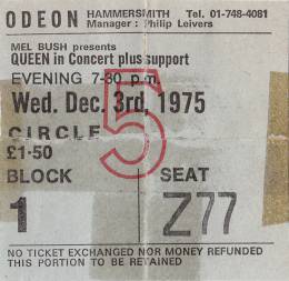 Ticket stub - Queen live at the Hammersmith Odeon, London, UK [03.12.1975]