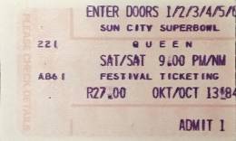 Ticket stub - Queen live at the Super Bowl, Sun City, Bophuthatswana [13.10.1984]