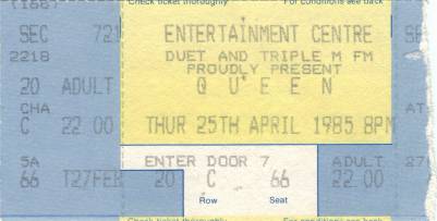 Ticket stub - Queen live at the Entertainments Centre, Sydney, Australia [25.04.1985]