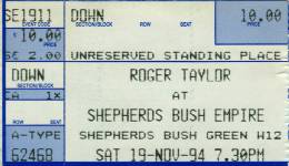 Ticket stub - Roger Taylor live at the Shepherds Bush Empire, London, UK [19.11.1994]