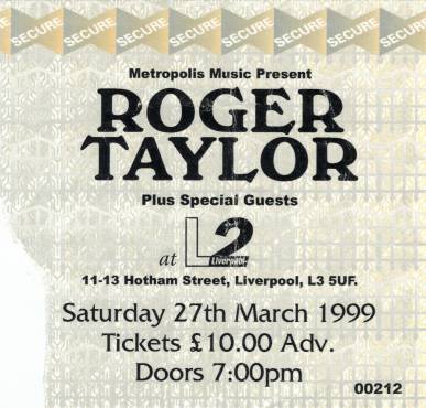 Ticket stub - Roger Taylor live at the Liverpool L2, Liverpool, UK [27.03.1999]