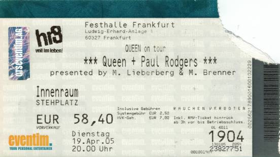 Ticket stub - Queen + Paul Rodgers live at the Festhalle, Frankfurt, Germany [19.04.2005]