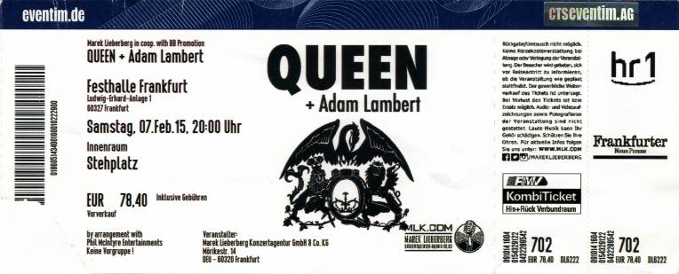 Ticket stub - Queen + Adam Lambert live at the Festhalle, Frankfurt, Germany [07.02.2015]