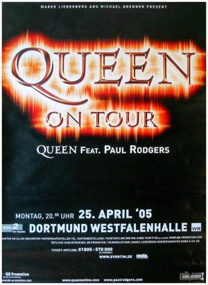 Poster - Queen + Paul Rodgers in Dortmund on 25.04.2005