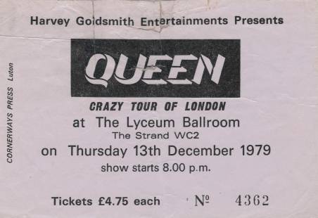 Ticket stub - Queen live at the Lyceum Ballroom, London, UK [13.12.1979]