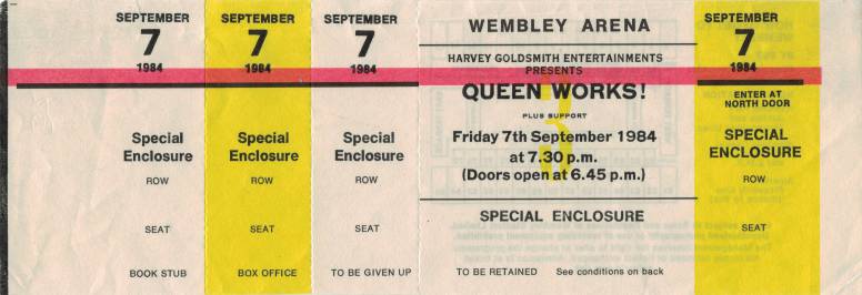 Ticket stub - Queen live at the Wembley Arena, London, UK [07.09.1984]