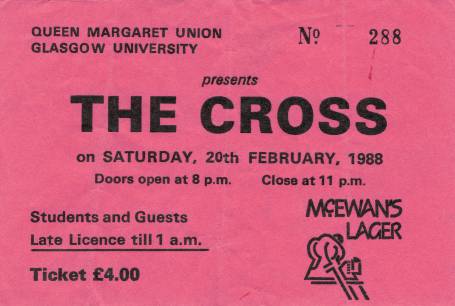 Ticket stub - The Cross live at the Glasgow University, Glasgow, UK [20.02.1988]