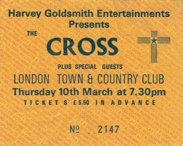 Ticket stub - The Cross live at the Town & Country Club, London, UK [10.03.1988]