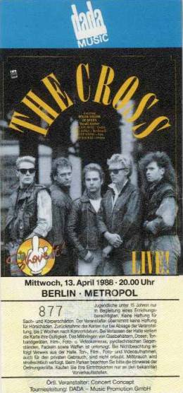 Ticket stub - The Cross live at the Metropol, Berlin, Germany [13.04.1988]