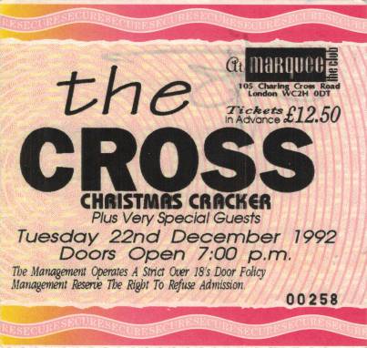 Ticket stub - The Cross + Brian May live at the The Marquee Club, London, UK (Xmas party with special guests) [22.12.1992]