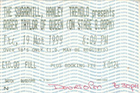 Ticket stub - Roger Taylor live at the The Stage, Stoke On Trent, UK [19.03.1999]