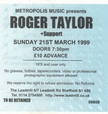 Ticket stub - Roger Taylor live at the The Leadmill, Sheffield, UK [21.03.1999]
