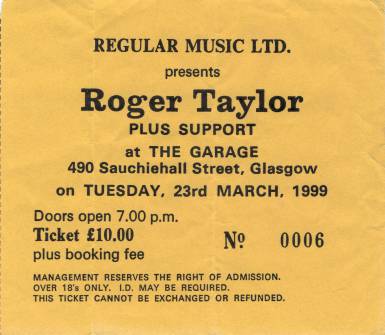 Ticket stub - Roger Taylor live at the The Garage, Glasgow, UK [23.03.1999]