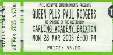 Ticket stub - Queen + Paul Rodgers live at the Brixton Academy, London, UK [28.03.2005]