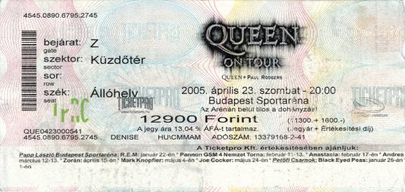 Ticket stub - Queen + Paul Rodgers live at the Arena, Budapest, Hungary [23.04.2005]