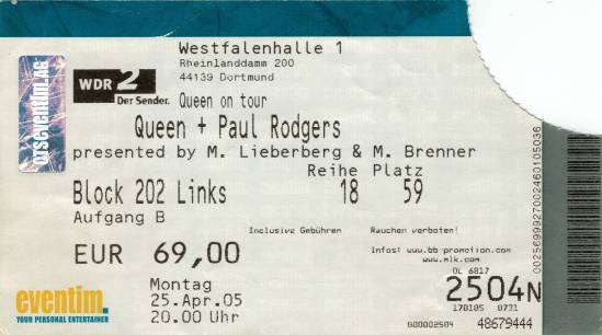 Ticket stub - Queen + Paul Rodgers live at the Westfalenhalle, Dortmund, Germany [25.04.2005]