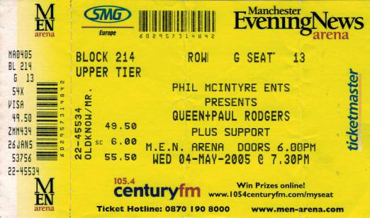 Ticket stub - Queen + Paul Rodgers live at the MEN Arena, Manchester, UK [04.05.2005]