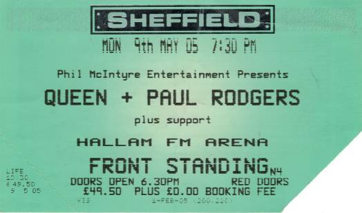 Ticket stub - Queen + Paul Rodgers live at the Hallam, Sheffield, UK [09.05.2005]