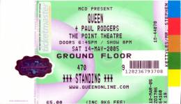 Ticket stub - Queen + Paul Rodgers live at the The Point, Dublin, Ireland [14.05.2005]