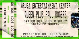 Ticket stub - Queen + Paul Rodgers live at the Aruba Entertainment Center, Oranjestad, Aruba [08.10.2005]