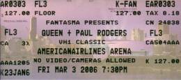 Ticket stub - Queen + Paul Rodgers live at the American Airlines Arena, Miami, FL, USA [03.03.2006]