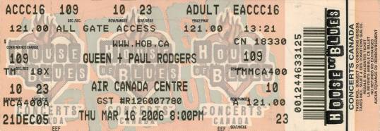 Ticket stub - Queen + Paul Rodgers live at the Air Canada Centre, Toronto, Canada [16.03.2006]