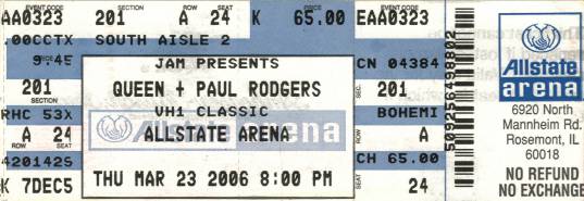 Ticket stub - Queen + Paul Rodgers live at the Allstate Arena, Rosemont, IL, USA [23.03.2006]