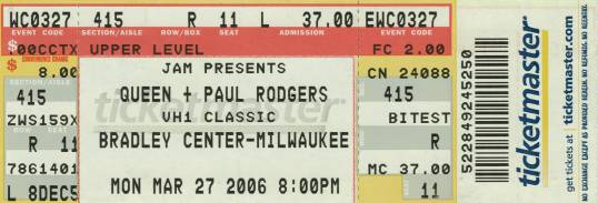 Ticket stub - Queen + Paul Rodgers live at the Bradley Center, Milwaukee, WI, USA [27.03.2006]