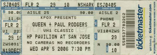 Ticket stub - Queen + Paul Rodgers live at the HP Pavilion, San Jose, CA, USA [05.04.2006]