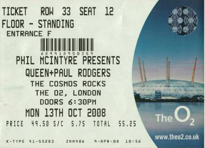 Ticket stub - Queen + Paul Rodgers live at the O2 Arena, London, UK [13.10.2008]