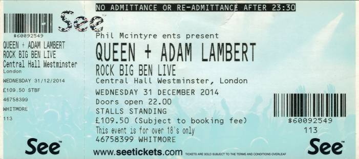 Ticket stub - Queen + Adam Lambert live at the Center Hall, Westminster, London, UK [31.12.2014]