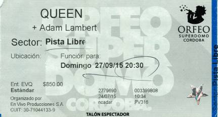 Ticket stub - Queen + Adam Lambert live at the Orfeo Superdomo, Cordoba, Argentina [27.09.2015]