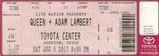 Ticket stub - Queen + Adam Lambert live at the Toyota Center, Houston, TX, USA [05.08.2017]