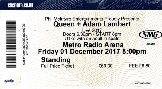 Ticket stub - Queen + Adam Lambert live at the Metro Radio Arena, Newcastle, UK [01.12.2017]